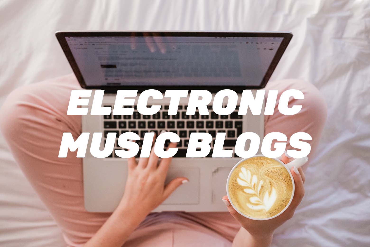 List of UK Electronic Music Blogs